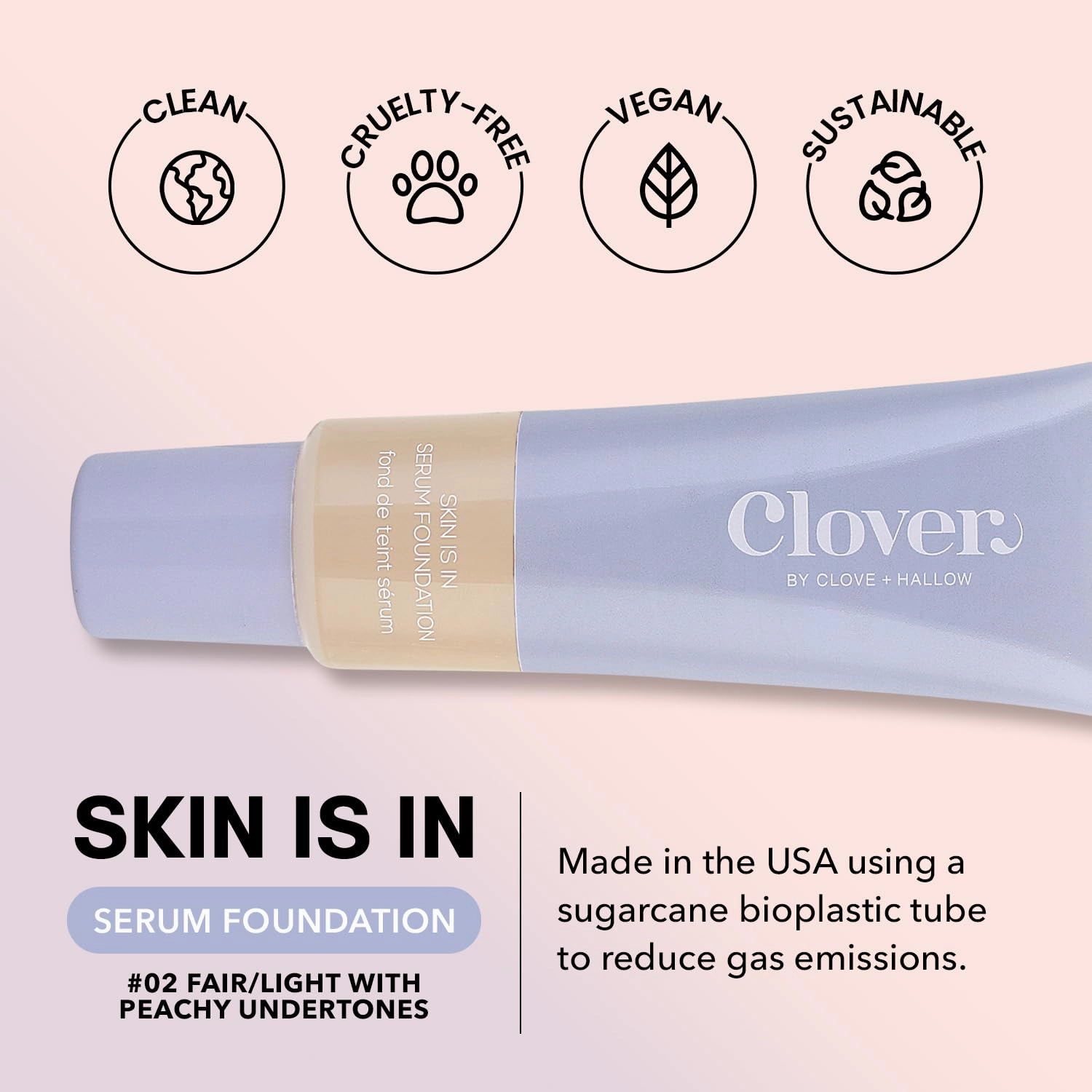 Clover Skin Is In Serum Foundation | Hydrating Face Serum, Lightweight Foundation, Cruelty-Free & Vegan | With Squalane And Sunflower Seed Wax | 30 ml - Shade 02 (Fair)